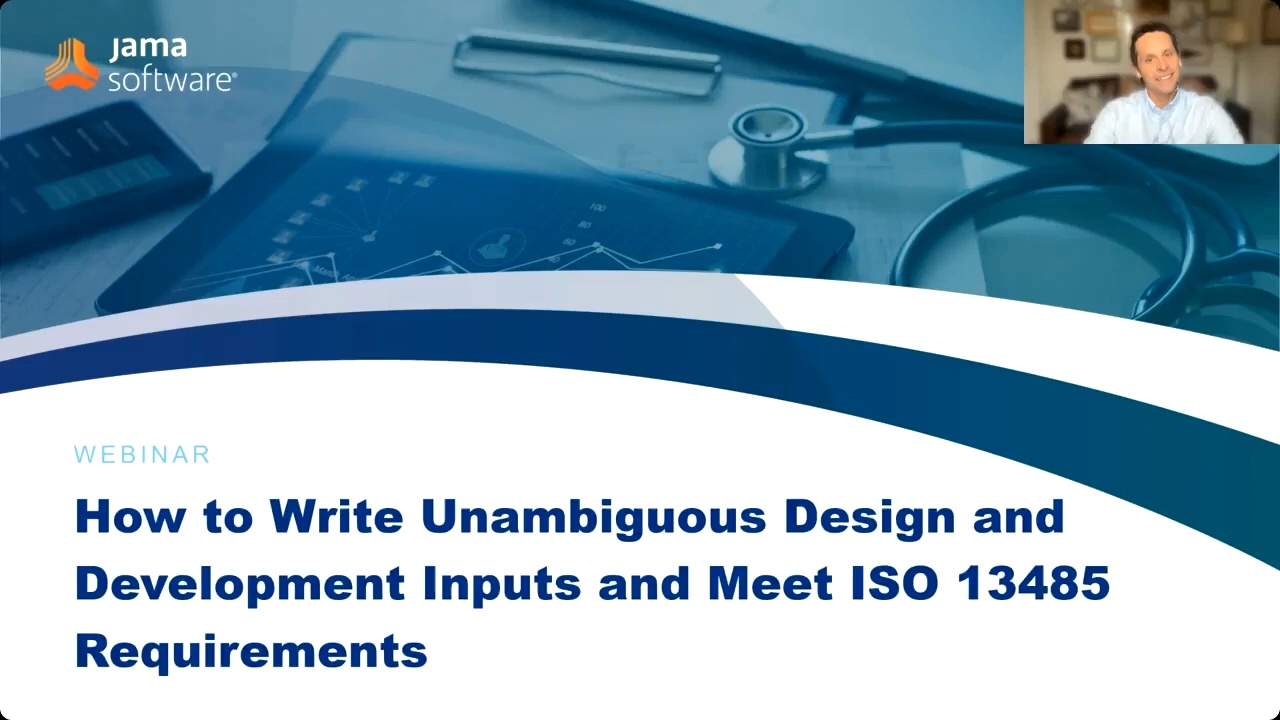 How to Write Unambiguous Design and Development Inputs and Meet ISO 13485 Requirements
