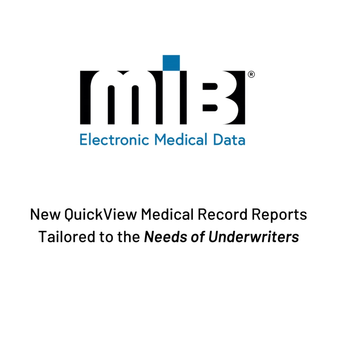New Medical Record Reports Tailored to the Needs of Underwriters
