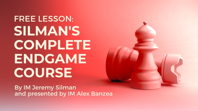 Silman's Complete Endgame Course: From Beginner to Master