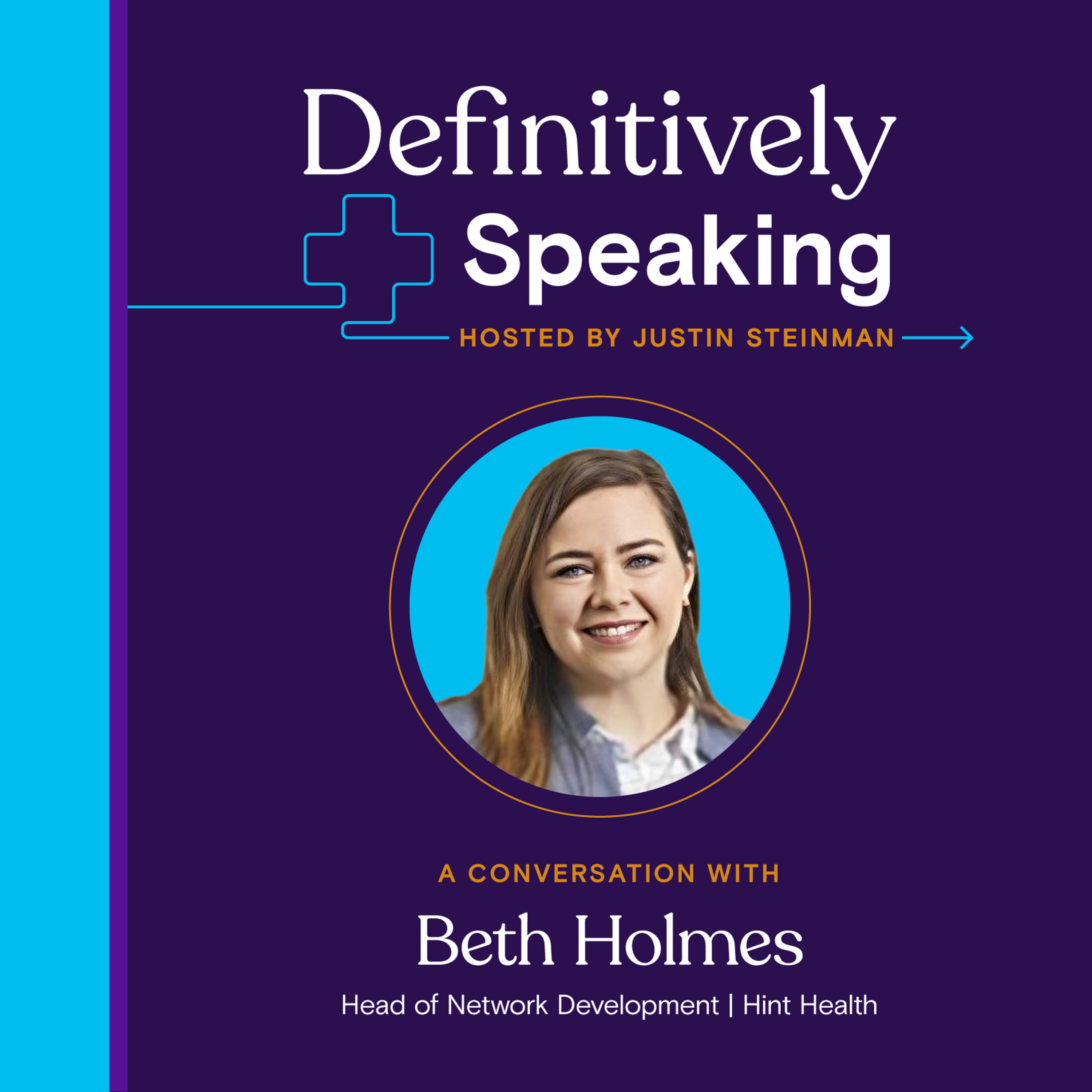 Episode 14: Going old school with your doctor – Exploring Direct Primary Care with Beth Holmes of Hint Health
