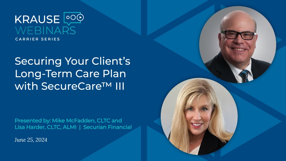 Securing Your Client’s Long-Term Care Plan with SecureCare™ III