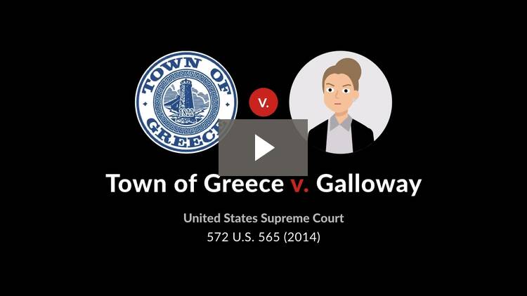 Town of Greece v. Galloway, 572 U.S. 565 (2014) Case Brief Summary