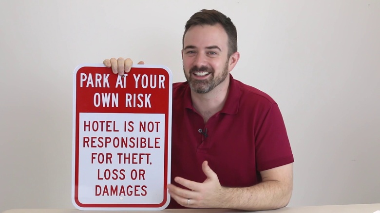 Park At Your Own Risk Signs