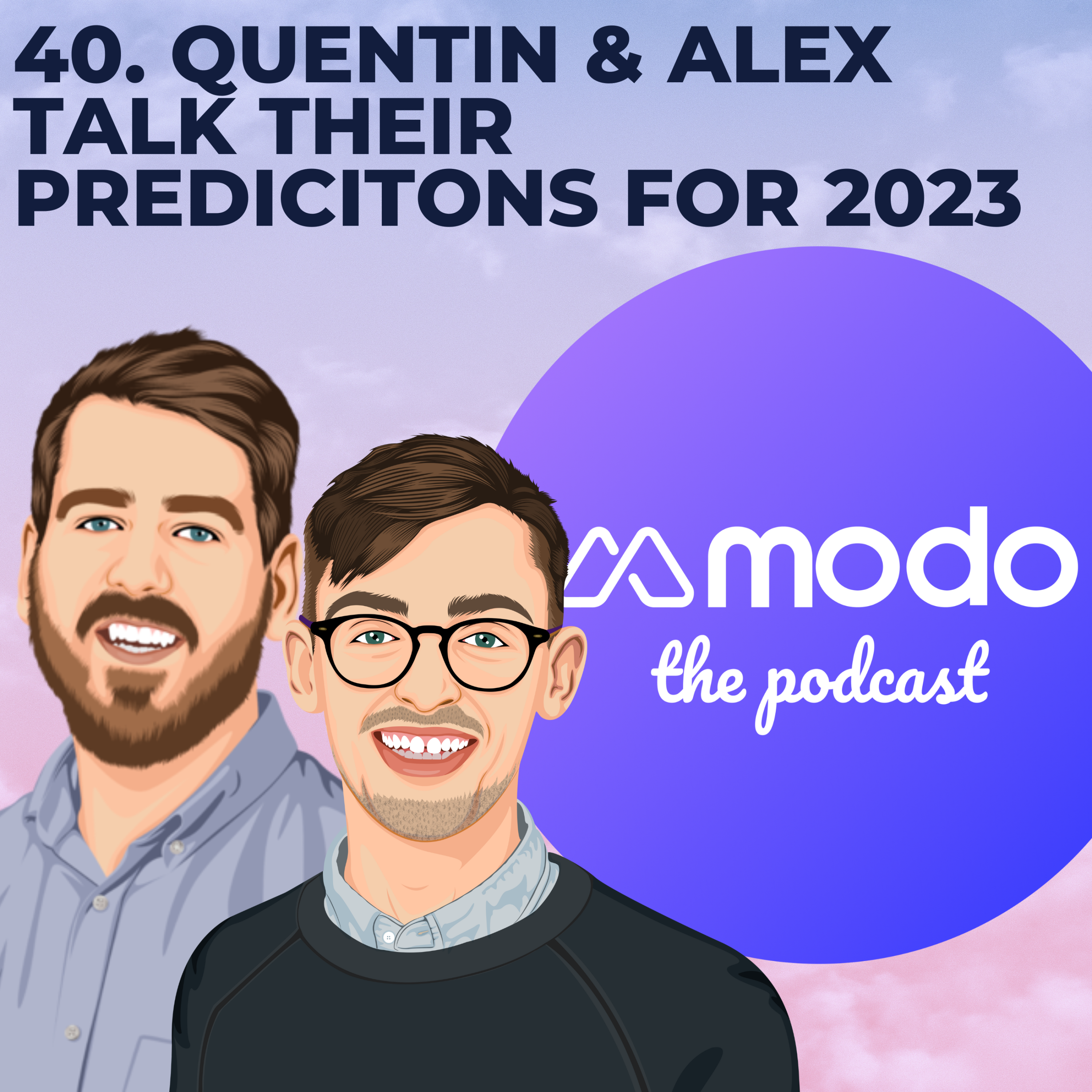 40 - Predictions for 2023 with Quentin(CEO) and Alex (Data Science Lead) - podcast episode cover