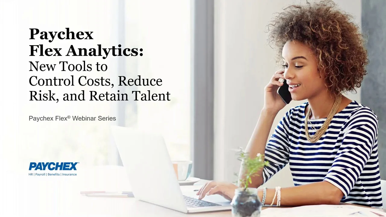 Paychex Flex Analytics New Tools to Control Costs Reduce Risk and Retain Talent