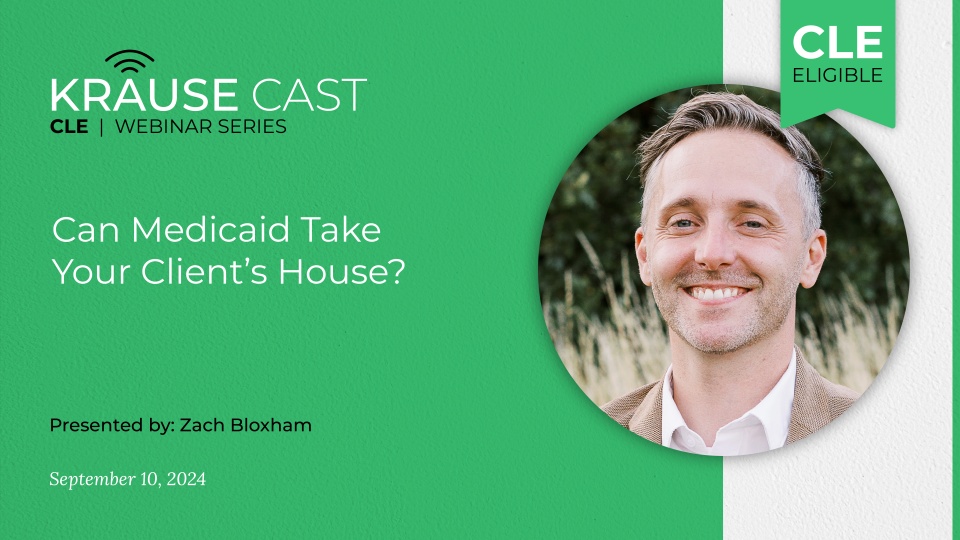 Can Medicaid Take Your Client’s House?