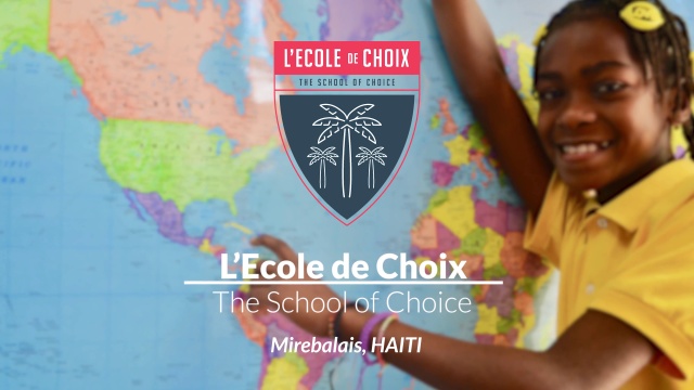 The School Of Choice Providing Choices In Haiti Through Education