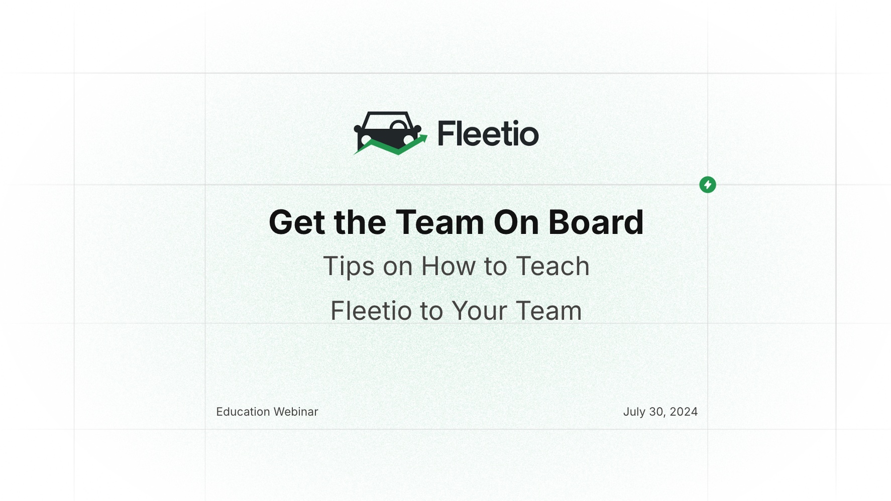 Get The Team On Board: Tips on How to Teach Fleetio to Your Team