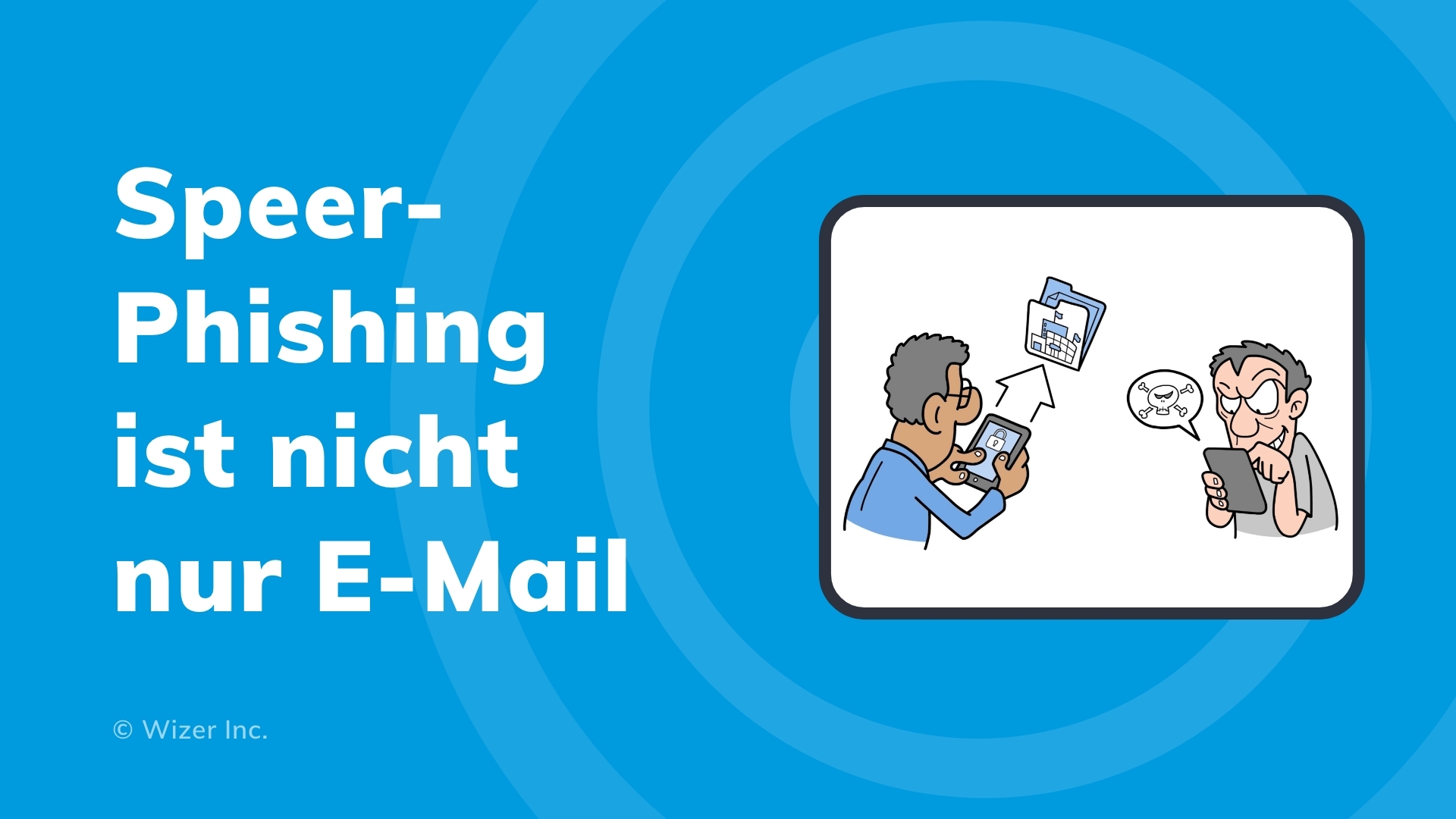 Speer-Phishing ist nicht nur E-Mail