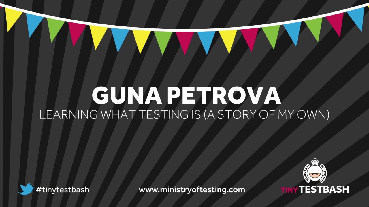 Learning What Testing Is (A Story of my Own) – Guna Petrova image