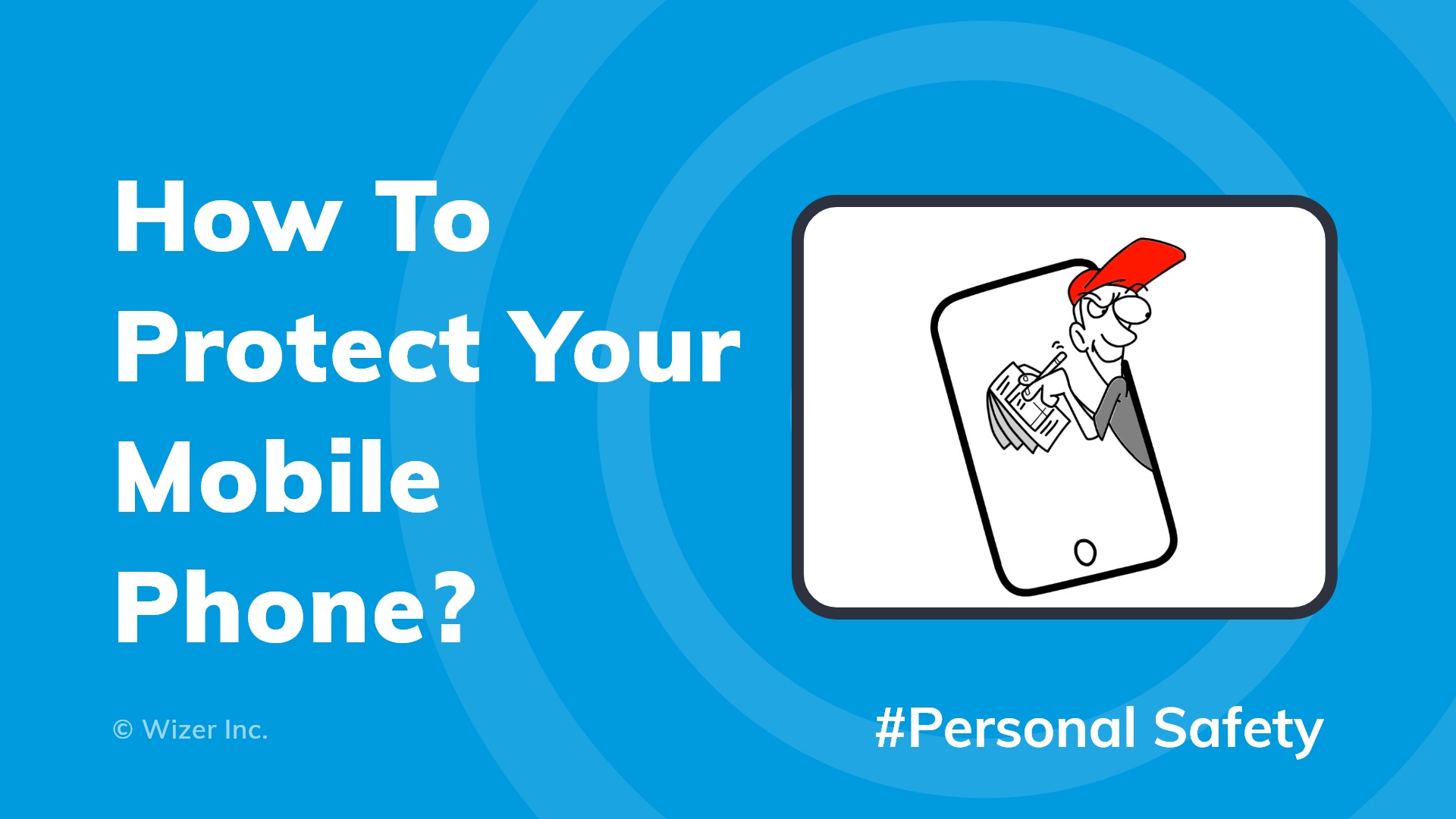 How To Protect Your Mobile Phone?