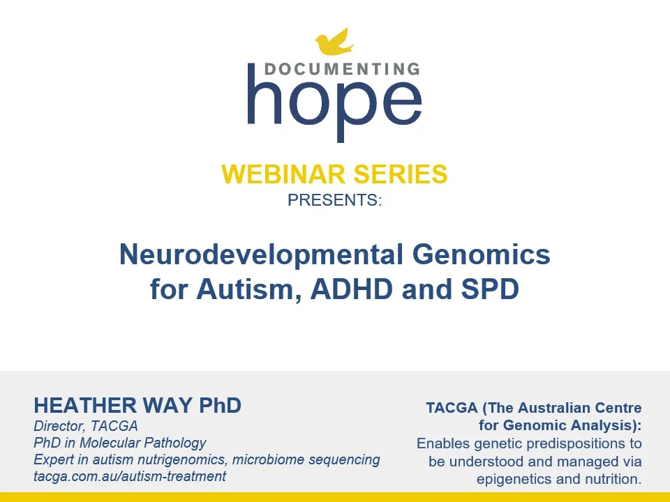 2022-09-28 Neurodevelopmental Genomics for Autism, ADHD and SPD with  Heather Way PhD