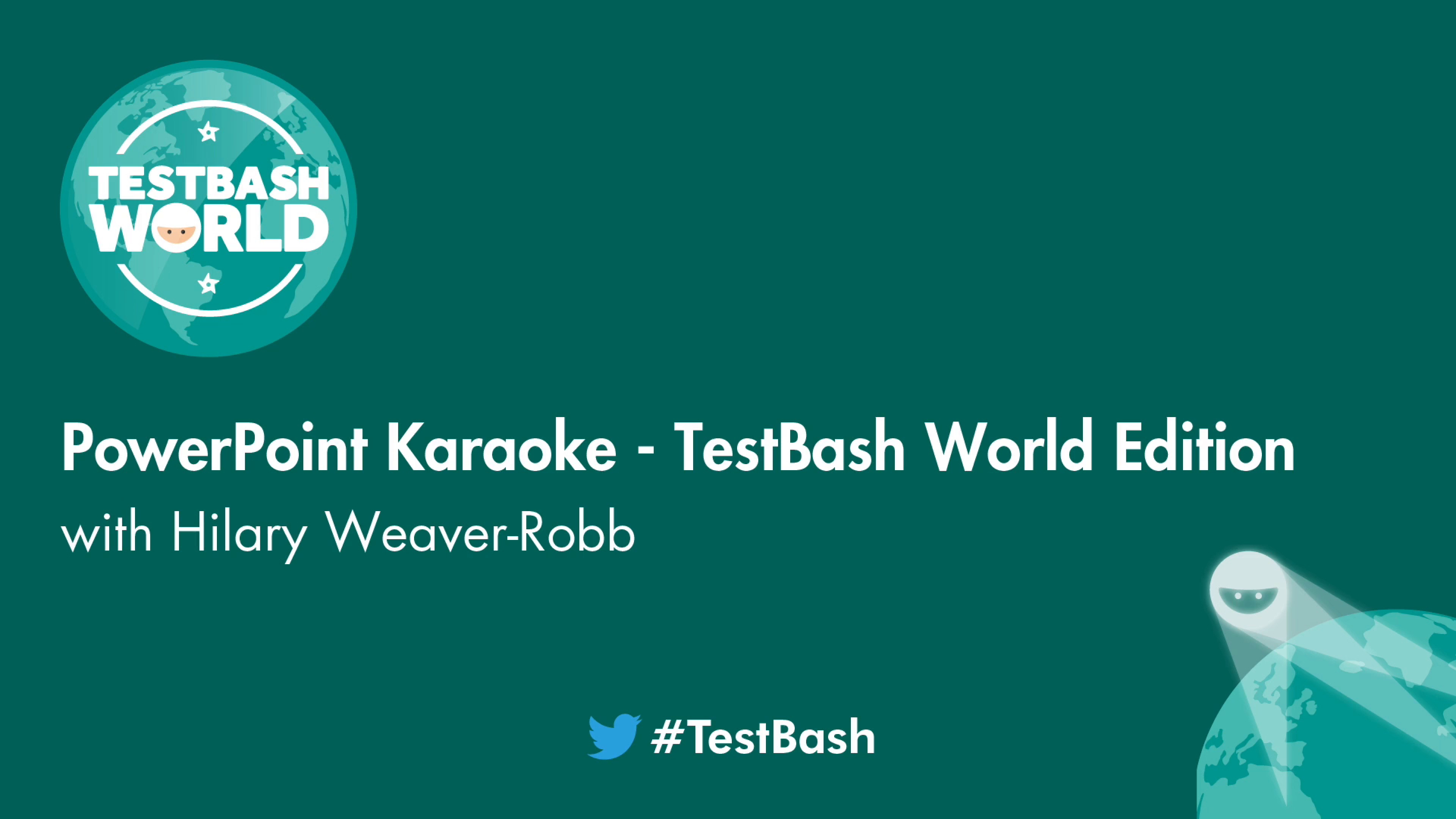 PowerPoint Karaoke: TestBash World Edition - Hilary Weaver-Robb