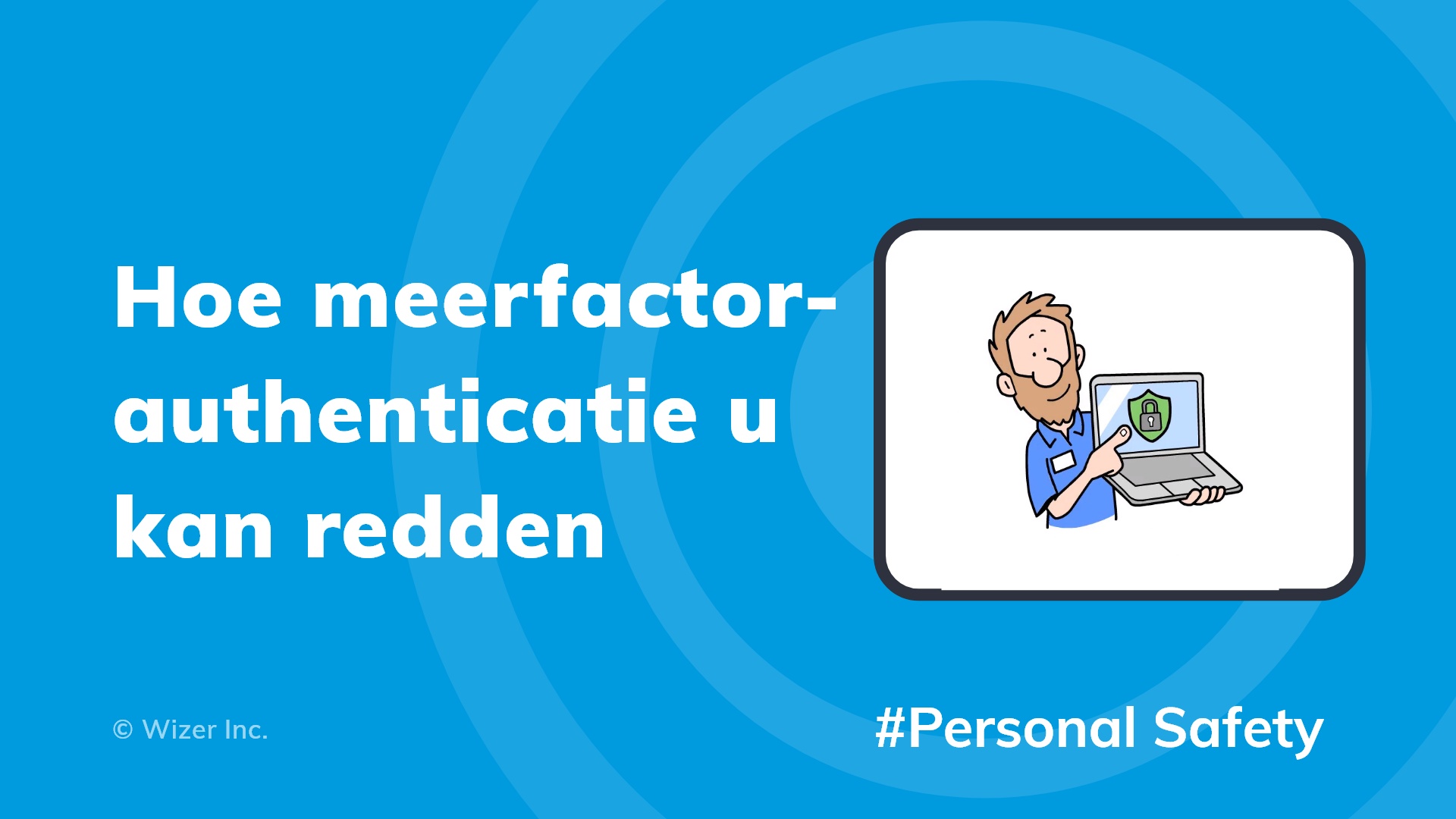 Hoe meerfactorauthenticatie u kan redden
