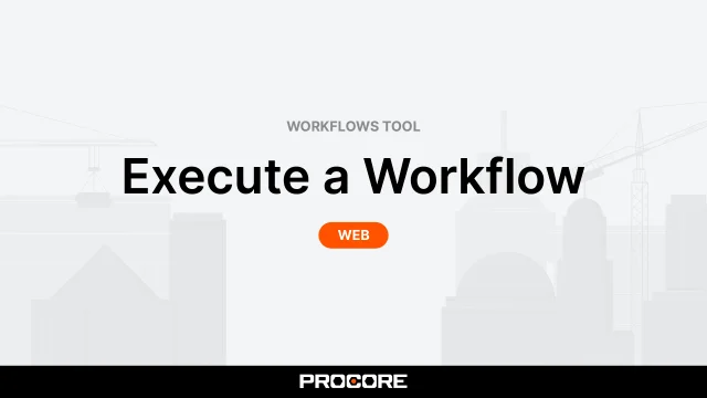 Workflows Tool - Videos - Procore