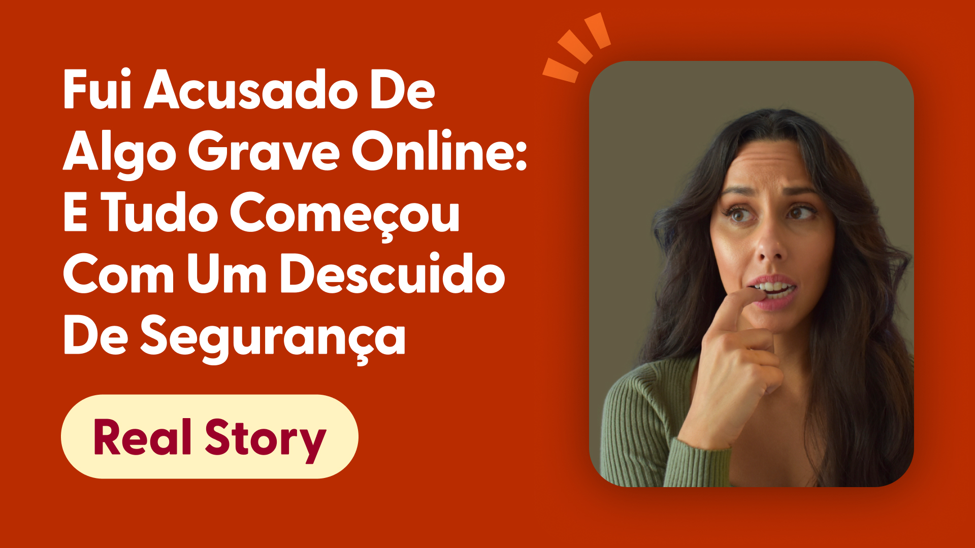 Fui acusado de algo grave online: e tudo começou com um descuido de segurança