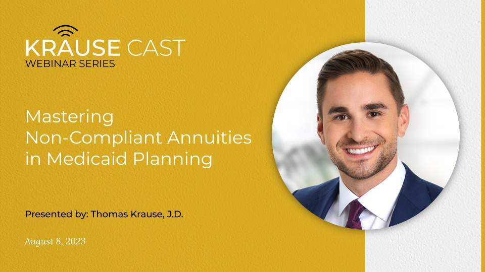 Mastering Non-Compliant Annuities in Medicaid Planning