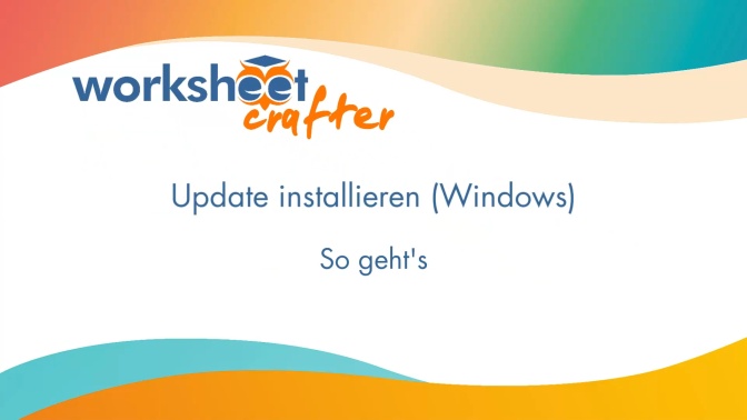 Update (Windows-Version) aus dem Worksheet Crafter heraus installieren