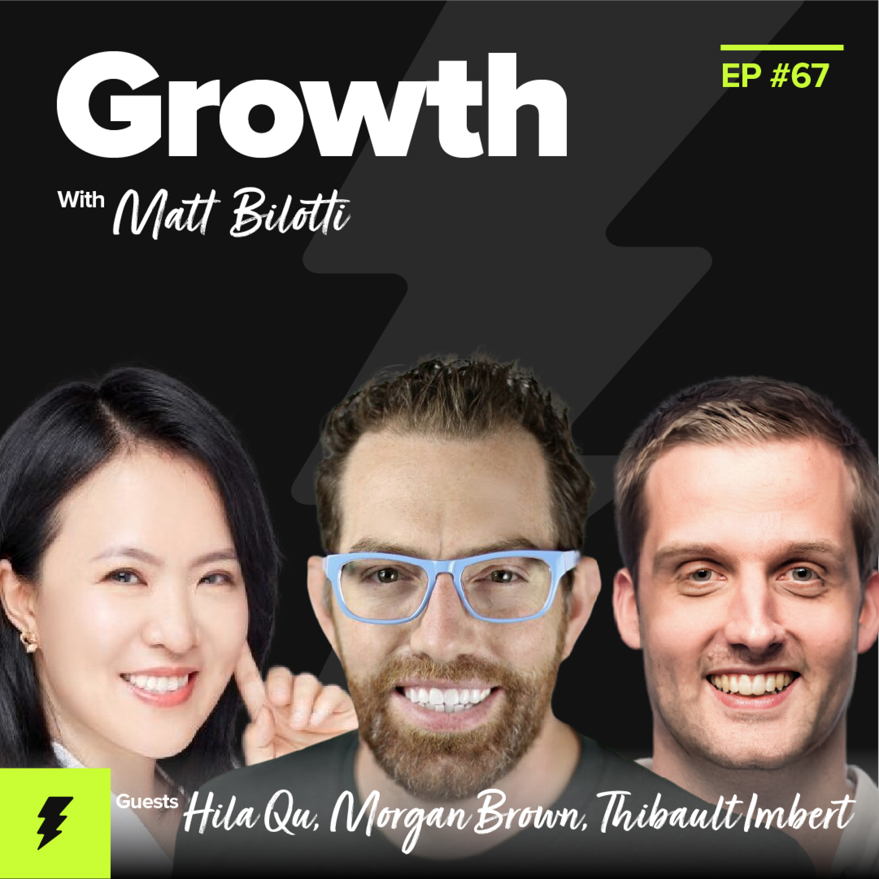 Growth with Matt Bilotti