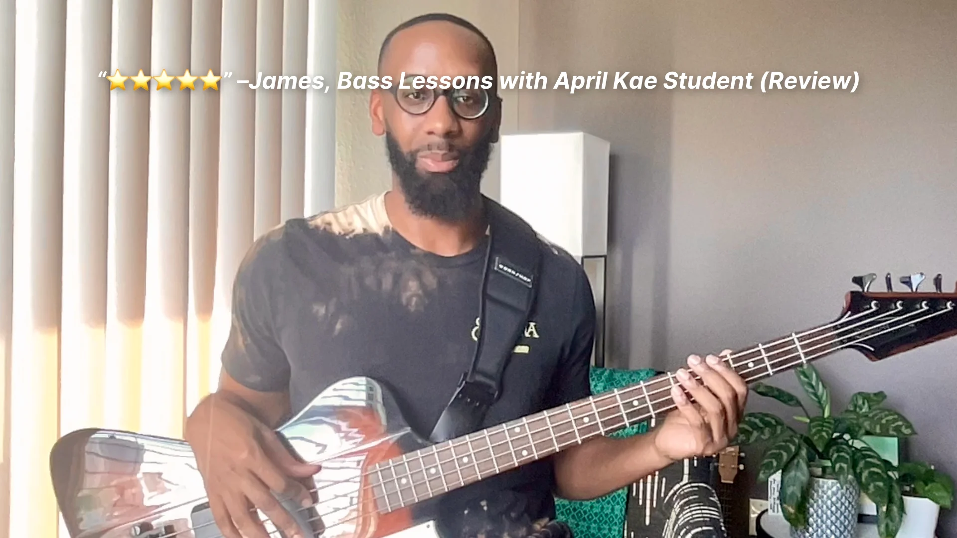 “⭐️⭐️⭐️⭐️⭐️” –James, Bass Lessons with April Kae Student (Review)