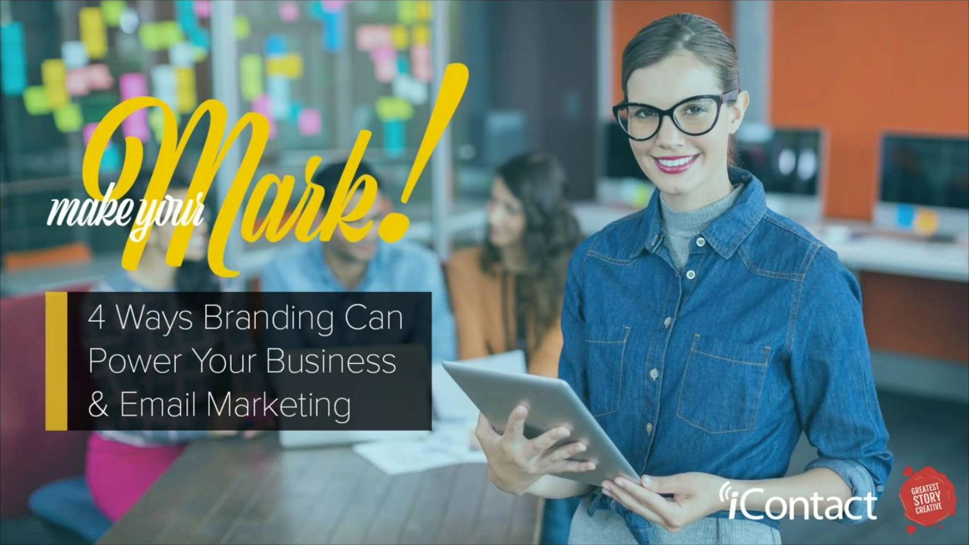 Make Your Mark - 4 Ways Branding Can Power Your Business and Email Marketing