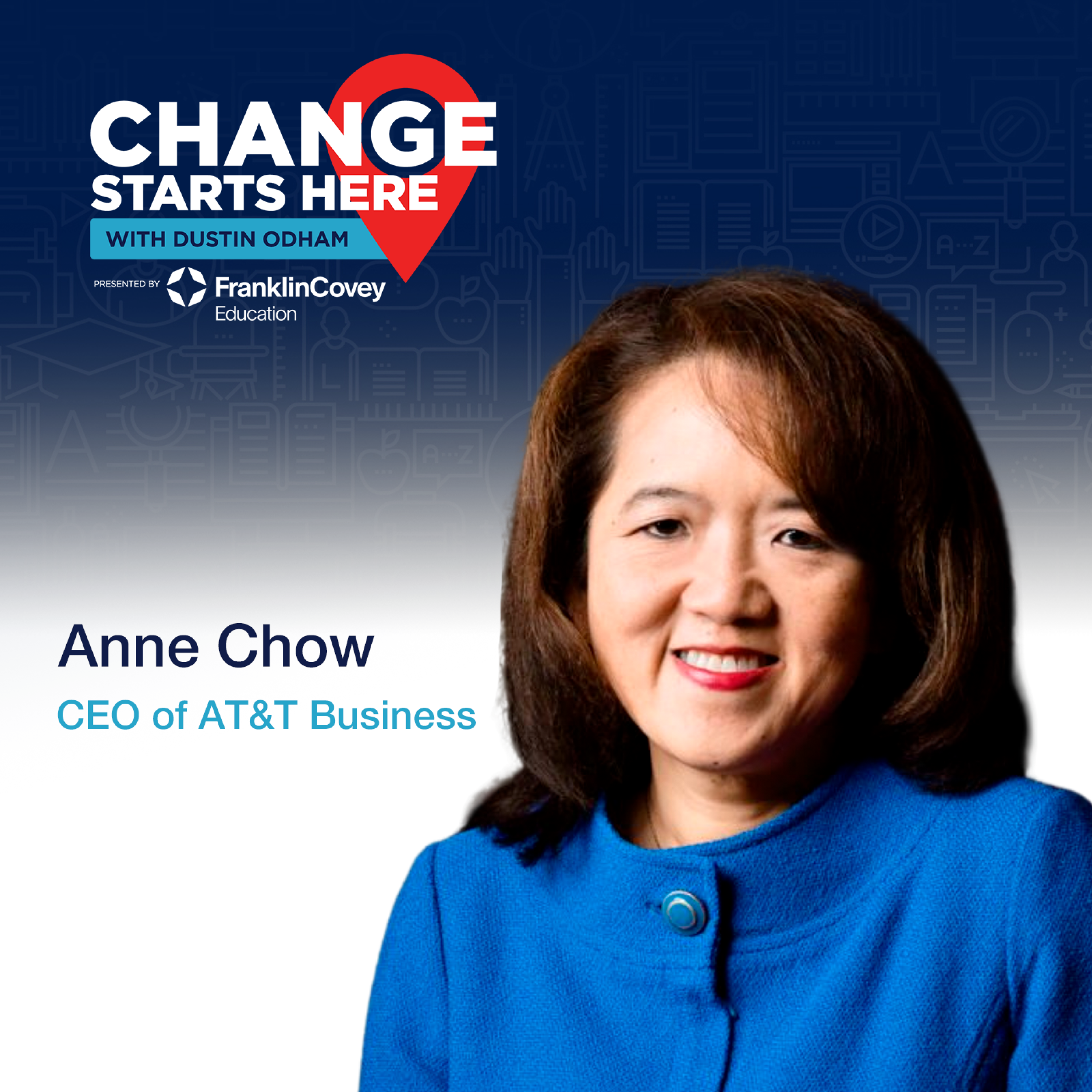 Anne Chow - Great Leaders Empower People to be Their Most Authentic Self
