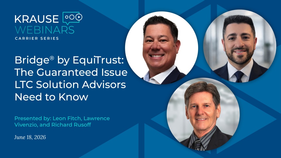 Bridge® by EquiTrust: The Guaranteed Issue LTC Solution Advisors Need to Know