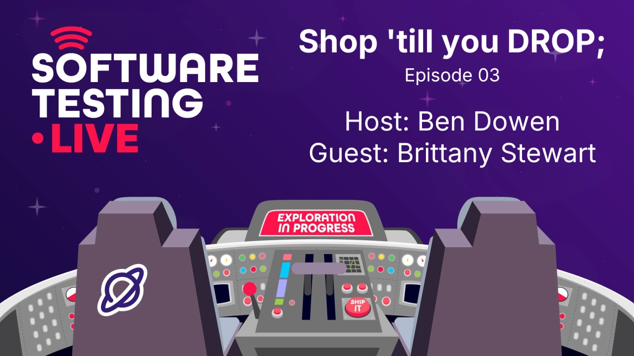 Shop 'till you DROP; Software Testing Live: Episode 03 image