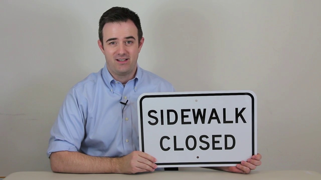 Sidewalk Closed Sign