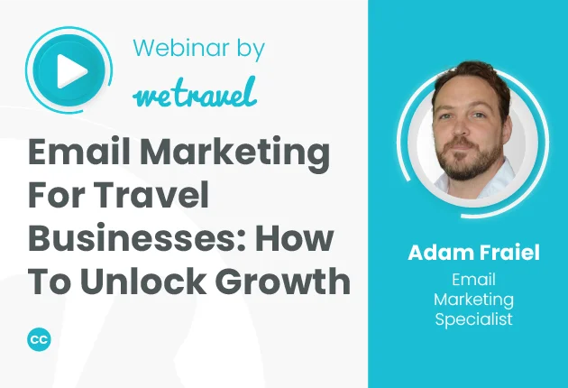 Email Marketing For Travel Businesses: How To Unlock Growth