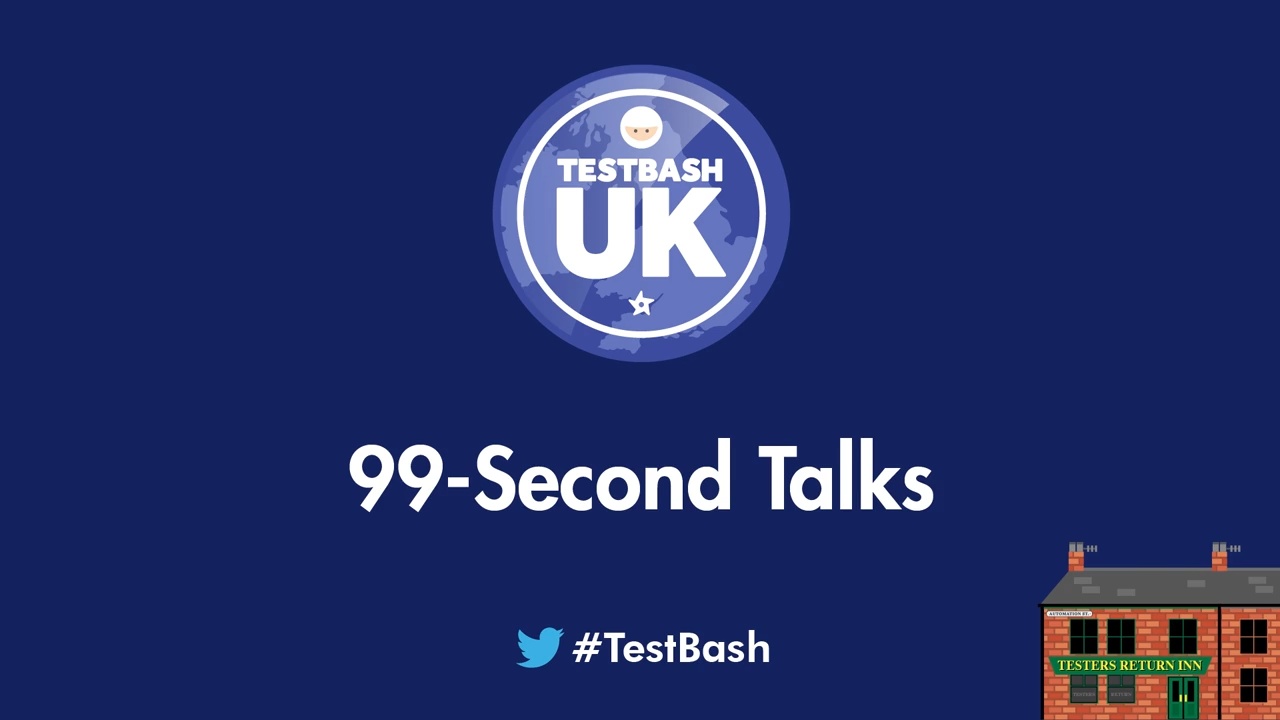 99 Second Talks - TestBash UK 2022 Day 2 image