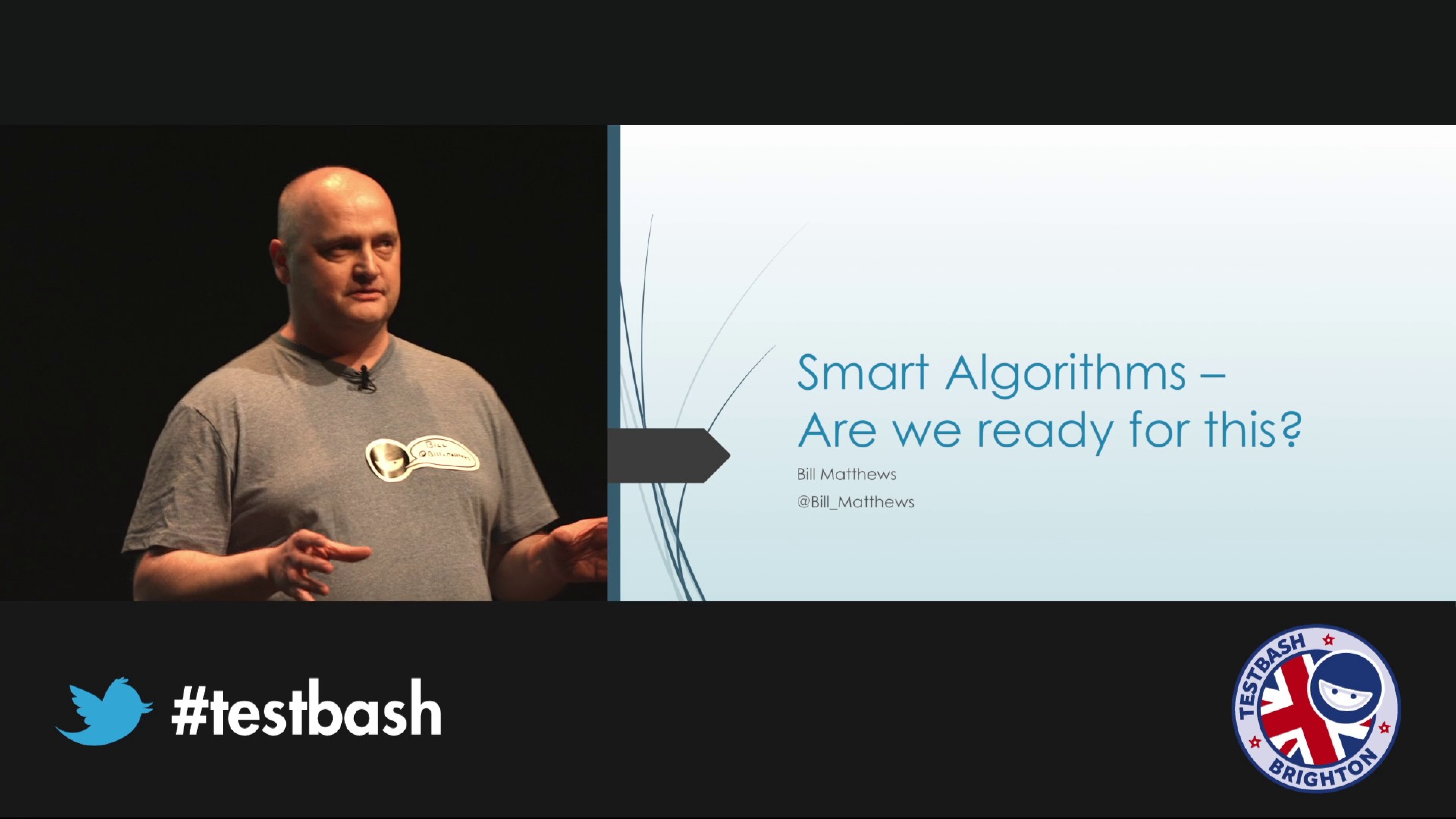 Smart Algorithms – Are We Ready For This? – Bill Matthews