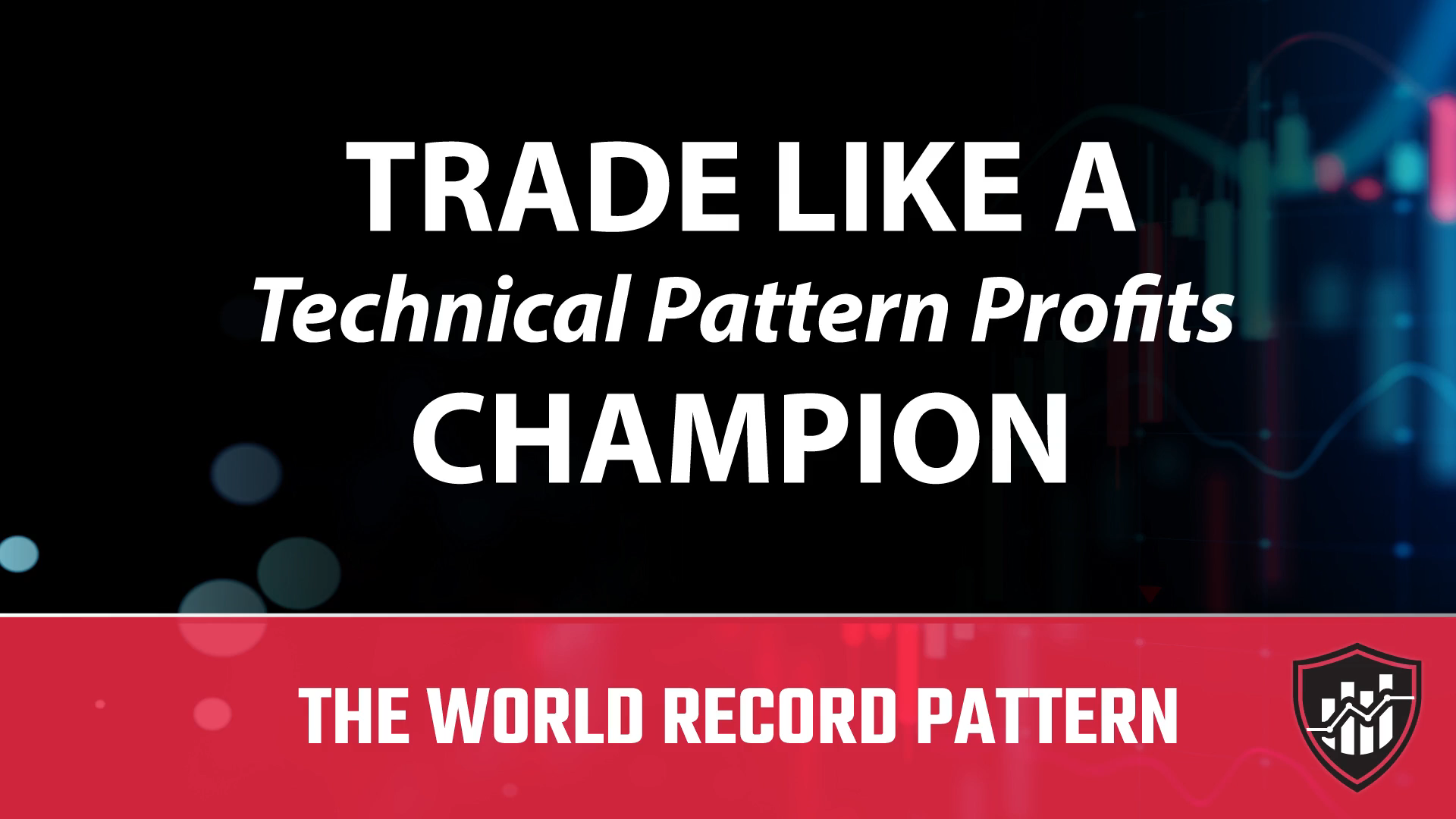 Technical Pattern Profits Trade Like a Technical Pattern Profits Champion | The Oxford Club