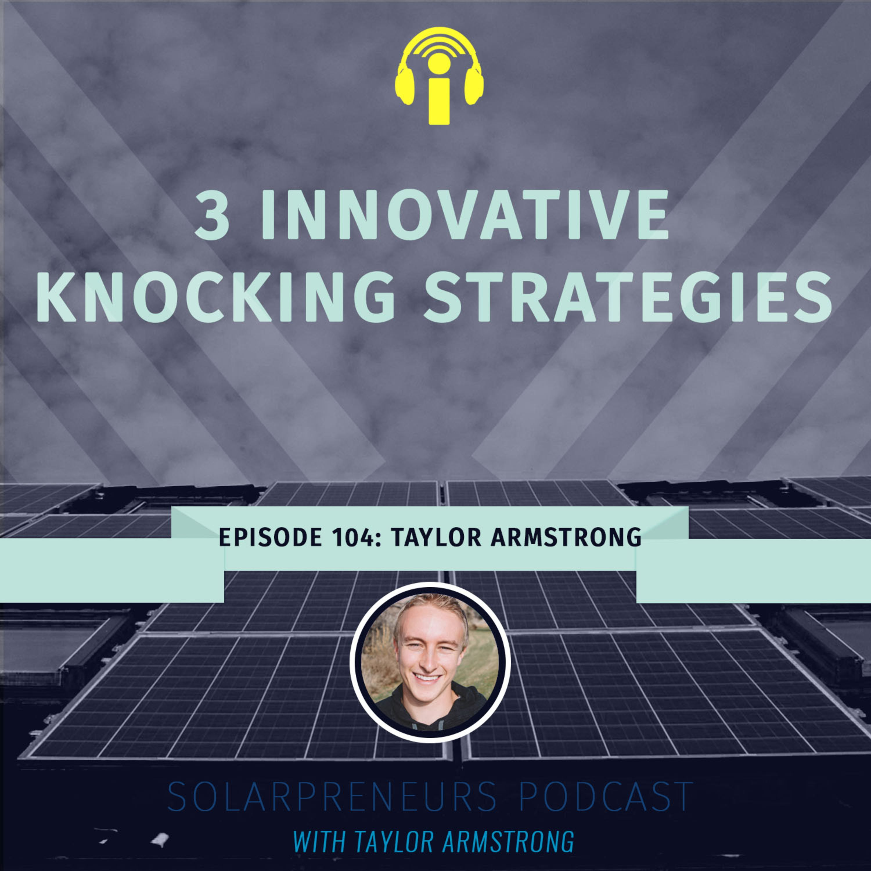 Episode 104: 3 Innovative Knocking Strategies