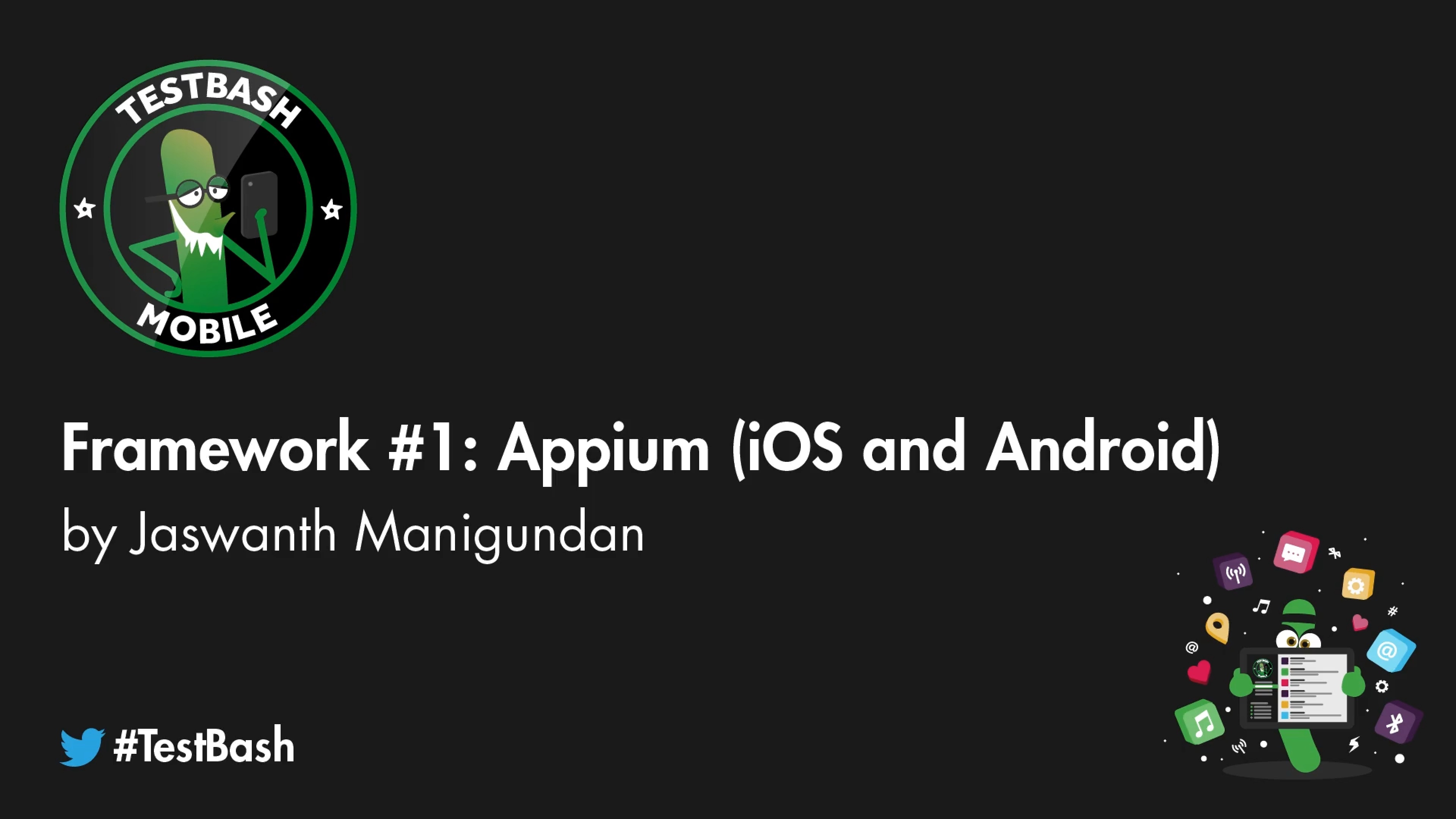 Test Automation Frameworks for Mobile: Appium (iOS and android)