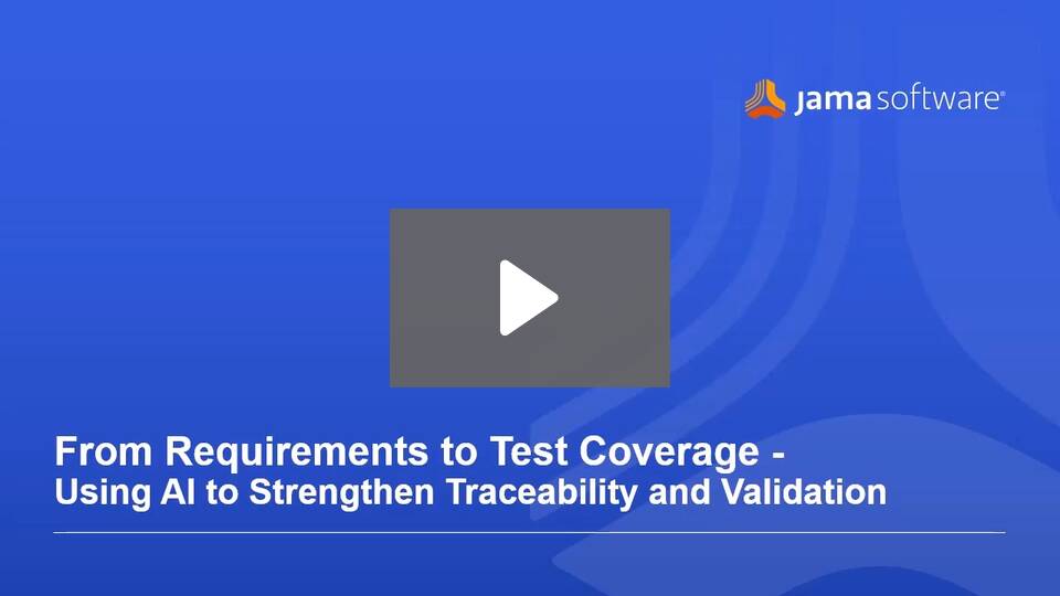 From Requirements to Test Coverage – Using AI to Strengthen Traceability and Validation From Requirements to Test Coverage – Using AI to Strengthen Traceability and Validation