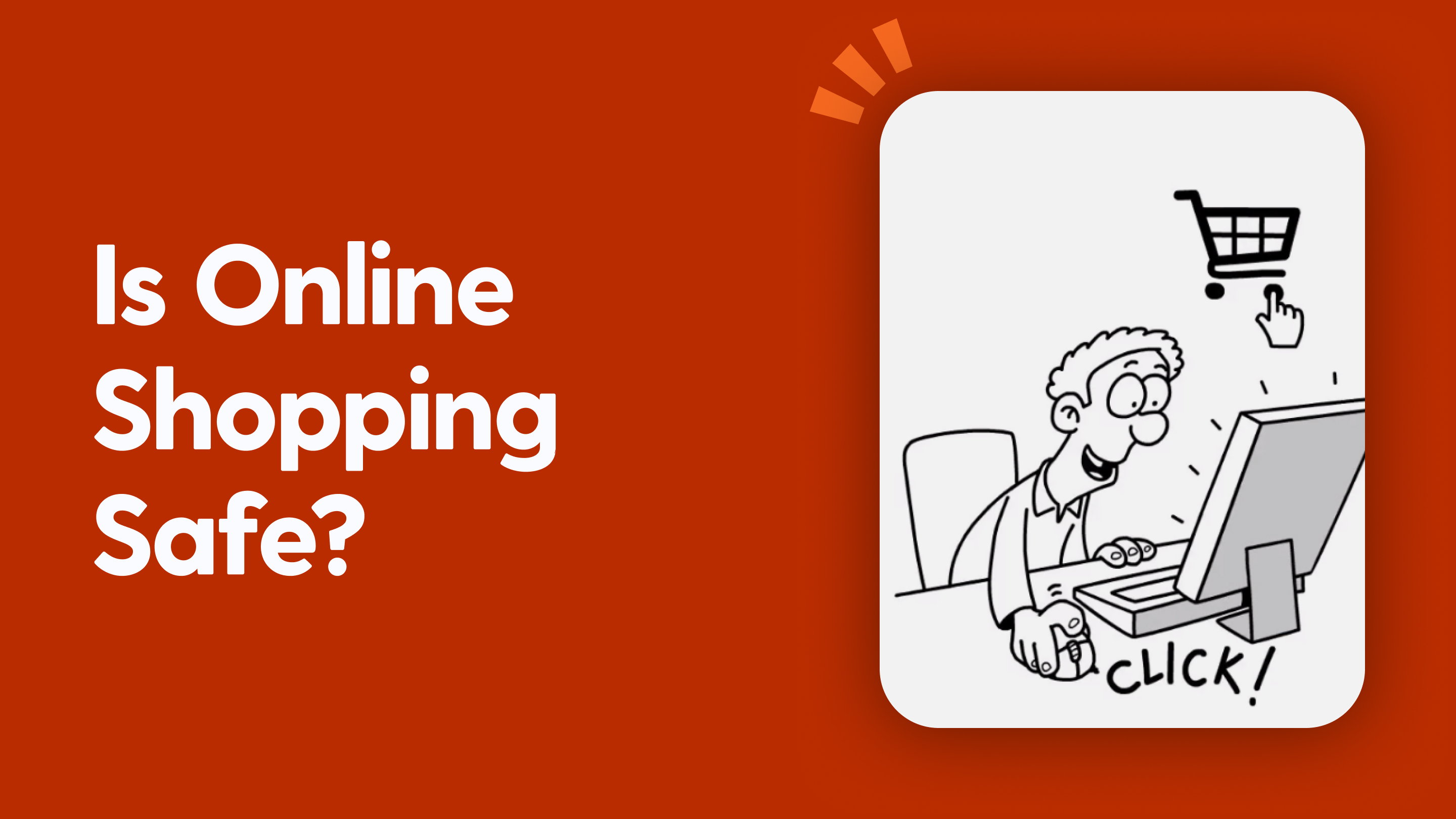 Is Online Shopping Safe?