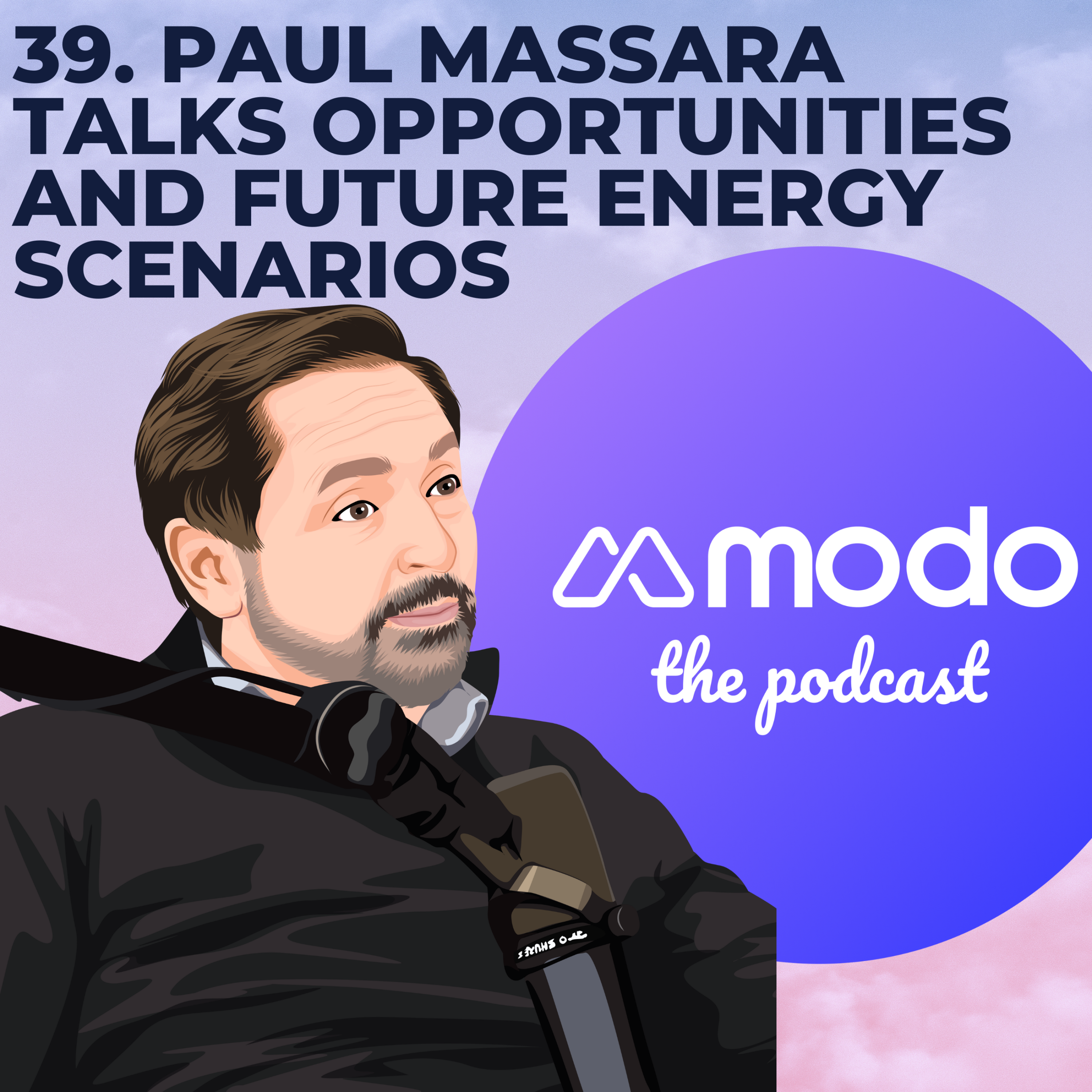 39 - Opportunities and future energy scenarios with Paul Massara (CEO & Chair @ Pulse Clean Energy) - podcast episode cover