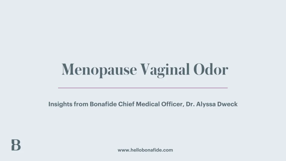 Vaginal Smell during Menopause