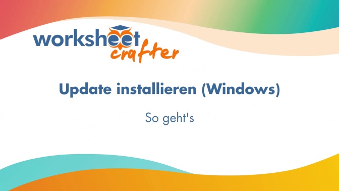 Update (Windows-Version) aus dem Worksheet Crafter heraus installieren