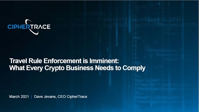 The Most Complete Guide To The Fatf Travel Rule For Cryptocurrency Ciphertrace