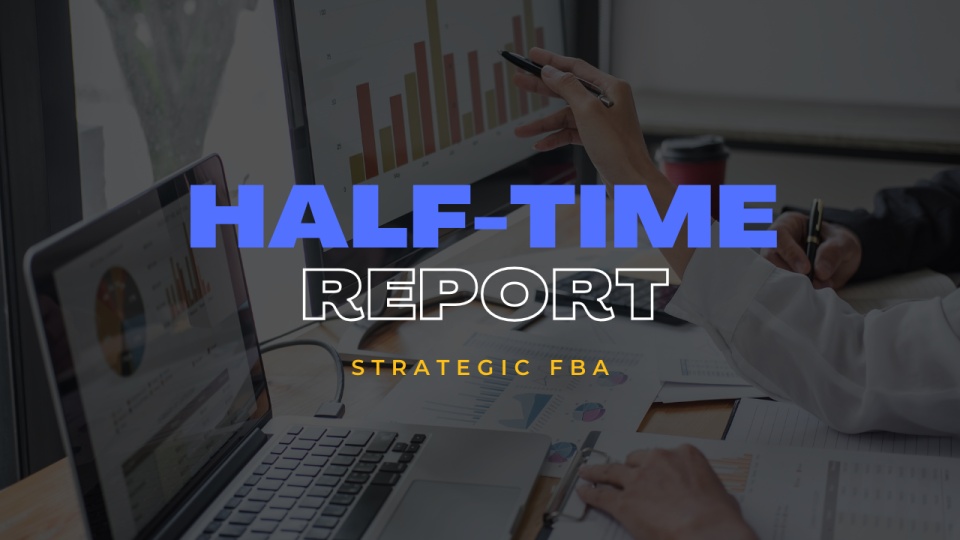 7-1-half-time-report-listing-content-strategic-fba-academy