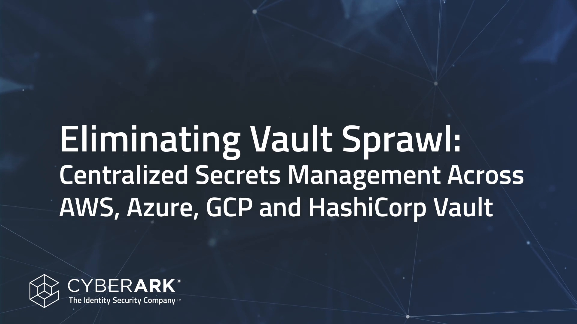 Eliminating Vault Sprawl: Centralized Secrets Management Across AWS, Azure,  GCP and HashiCorp Vault