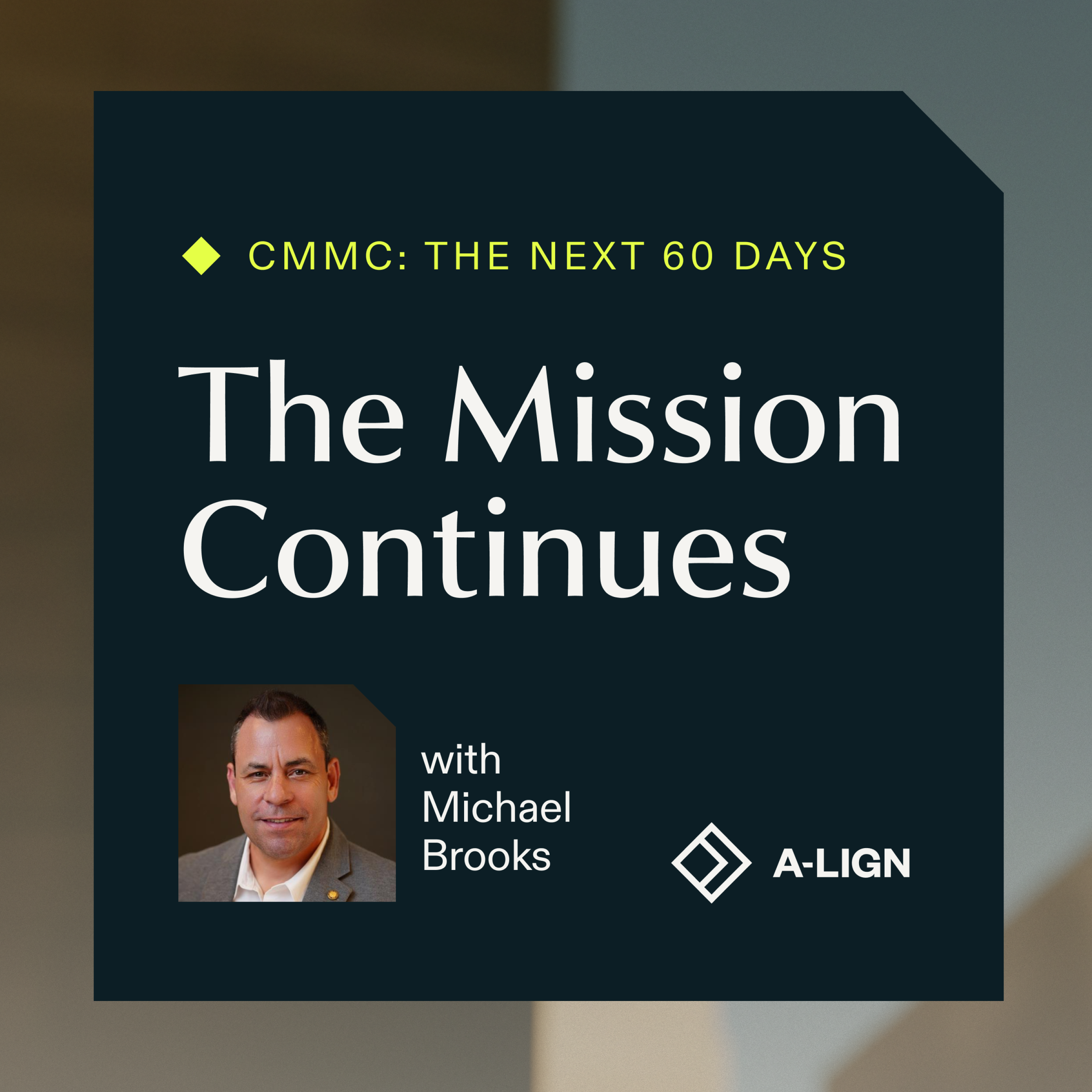 CMMC: The Mission Continues