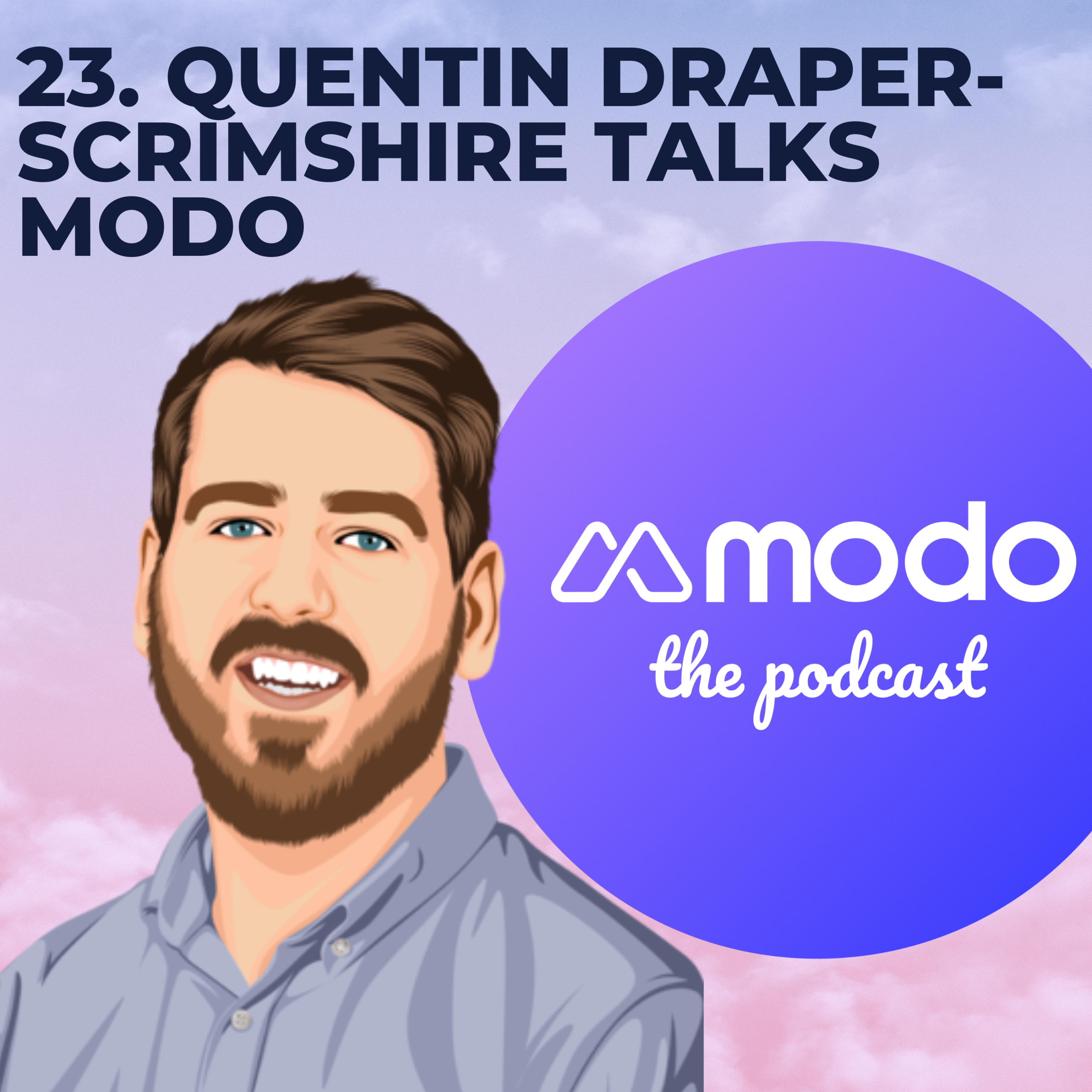 23 - What Asset Success looks like for energy storage (Quentin Draper-Scrimshire, CEO @ Modo Energy) - podcast episode cover