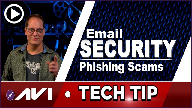 Protect Your Email and Avoiding Phishing Scams