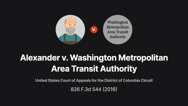 Alexander v. Washington Metropolitan Area Transit Authority