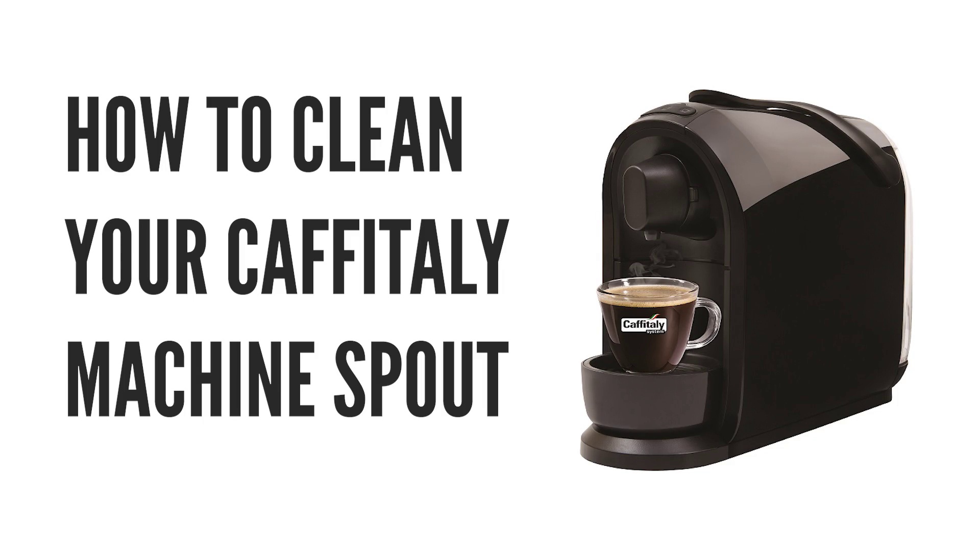 How To Clean Caffitaly Spout