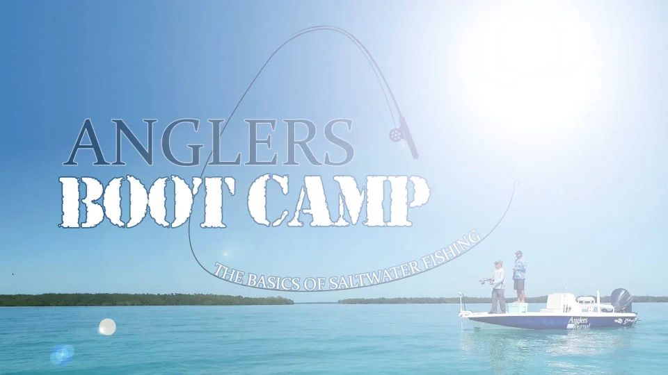 Anglers Bootcamp: The Basics of Saltwater Fishing - Boaters