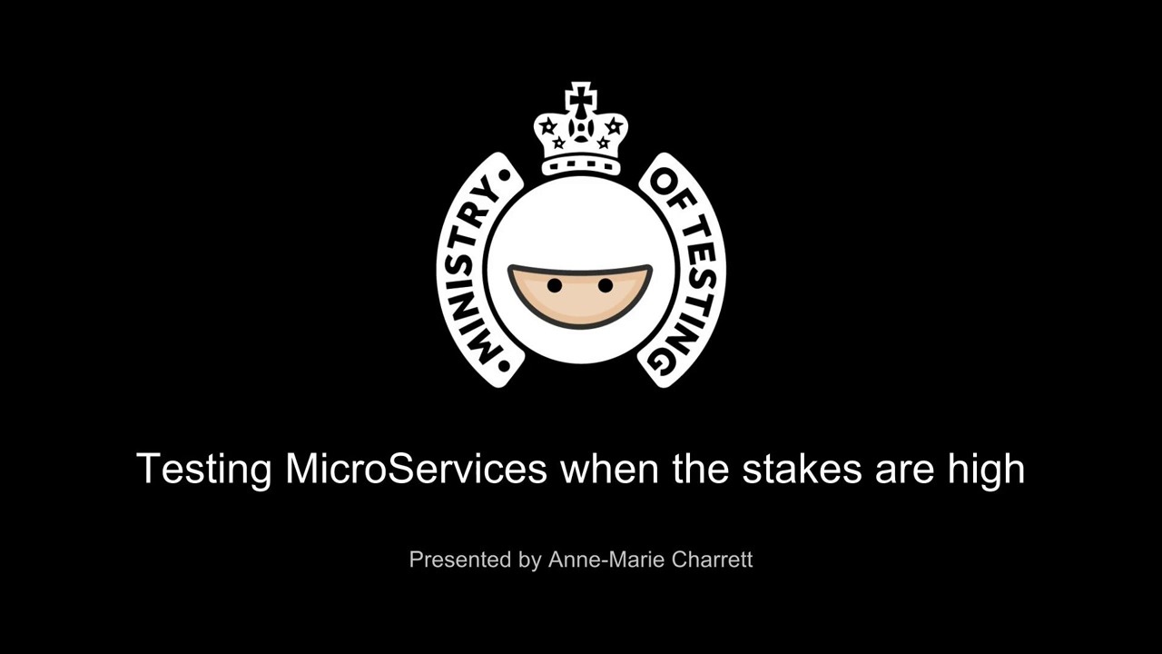Testing Microservices when the stakes are high with Anne-Marie Charrett image